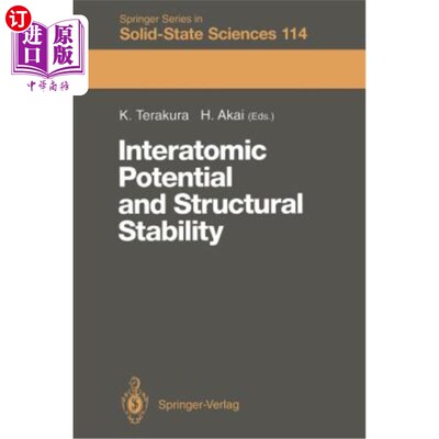 海外直订Interatomic Potential and Structural Stability: Proceedings of the 15th Taniguch 原子间势和结构稳定性：第15