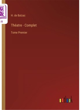 海外直订法语 Théatre - Complet: Tome Premier 剧院 - 完整版：多美总理