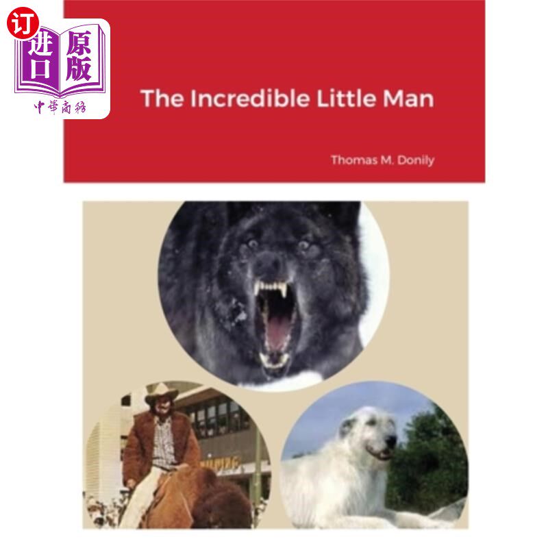 海外直订The Incredible Little Man 不可思议的小矮人