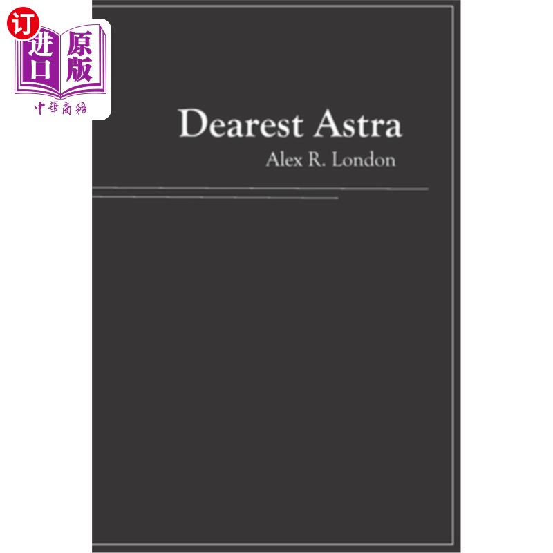 海外直订Dearest Astra 最亲爱的阿斯特拉 书籍/杂志/报纸 文学小说类原版书 原图主图