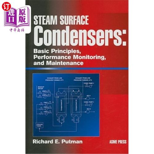 海外直订Steam Surface Condensers: Basic Principles, Performance Monitoring, and Maintena 蒸汽表面冷凝器：基本原理、