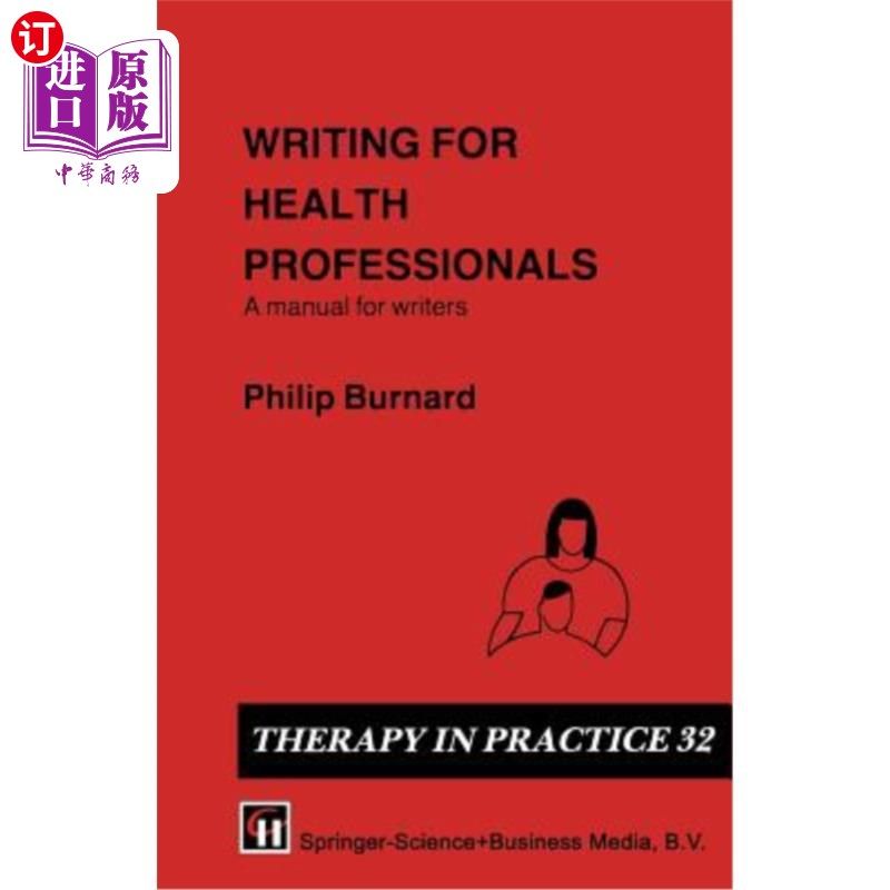 海外直订Writing for Health Professionals: A Manual for Writers 为卫生专业人士写作：作家手册