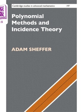 海外直订Polynomial Methods and Incidence Theory 多项式方法与关联理论