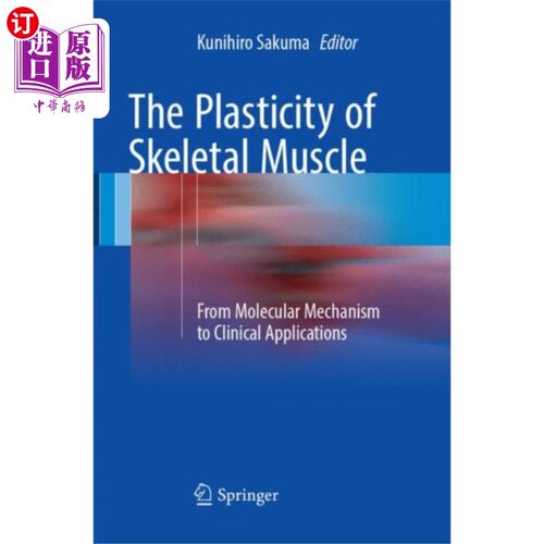 海外直订医药图书Plasticity of Skeletal Muscle 骨骼肌的可塑性