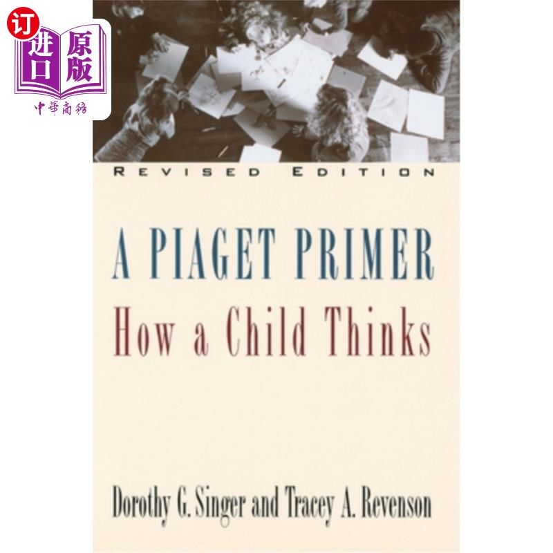 海外直订A Piaget Primer: How a Child Thinks; Revised Edition 皮亚杰入门:孩子如何思考;修订版