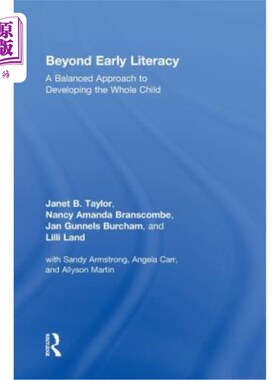 海外直订Beyond Early Literacy: A Balanced Approach to Developing the Whole Child 超越早期识字:发展整个儿童的平衡方