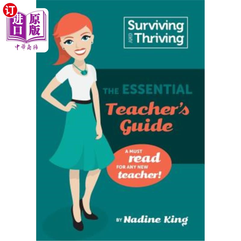 海外直订Surviving & Thriving: The Essential Teacher's Guide: A Must Read for Any New Tea 生存与发展：基本的教师指南