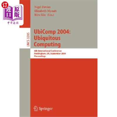 海外直订Ubicomp 2004: Ubiquitous Computing: 6th International Conference, Nottingham, Uk Ubicomp 20