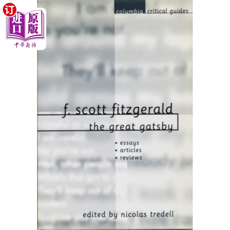 海外直订F. Scott Fitzgerald: The Great Gatsby: Essays, Articles, Reviews F.斯科特·菲茨杰拉德：《了不起的盖茨比：散