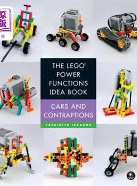 海外直订The Lego Power Functions Idea Book, Volume 2: Cars and Contraptions 乐高动力功能理念书，第2卷：汽车和设备