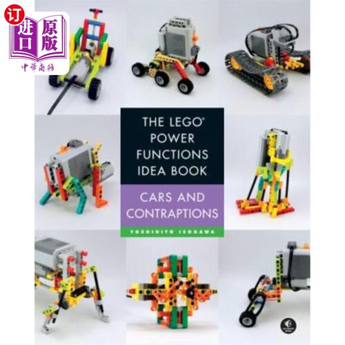 海外直订The Lego Power Functions Idea Book, Volume 2: Cars and Contraptions 乐高动力功能理念书，第2卷：汽车和设备