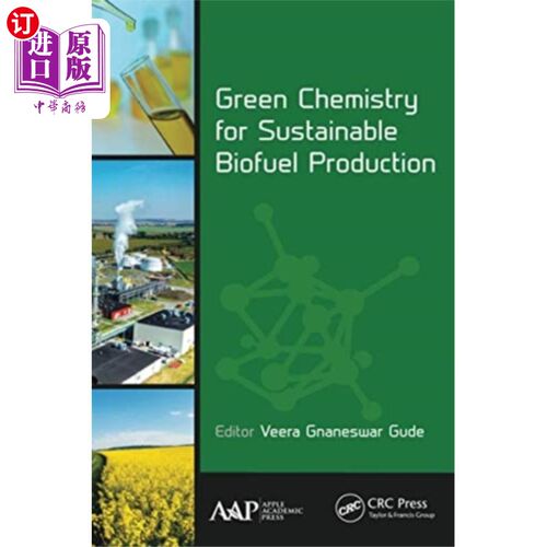 海外直订医药图书Green Chemistry for Sustainable Biofuel Producti... 可持续生物燃料生产的绿色化学