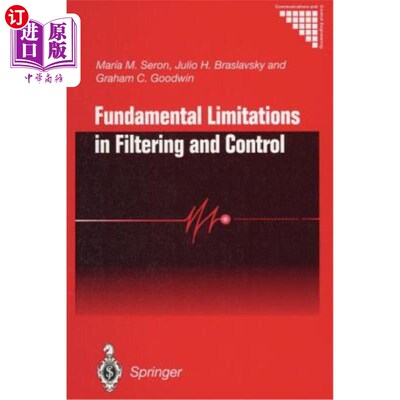 海外直订Fundamental Limitations in Filtering and Control 过滤和控制的基本限制