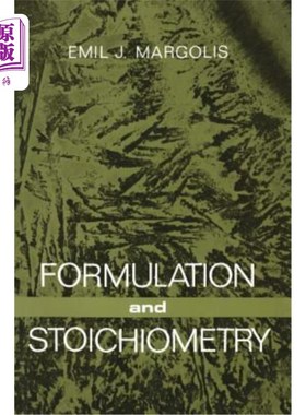 海外直订Formulation and Stoichiometry: A Review of Fundamental Chemistry 配方与化学计量：基础化学综述