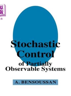 海外直订Stochastic Control of Partially Observable Systems 部分可观测系统的随机控制