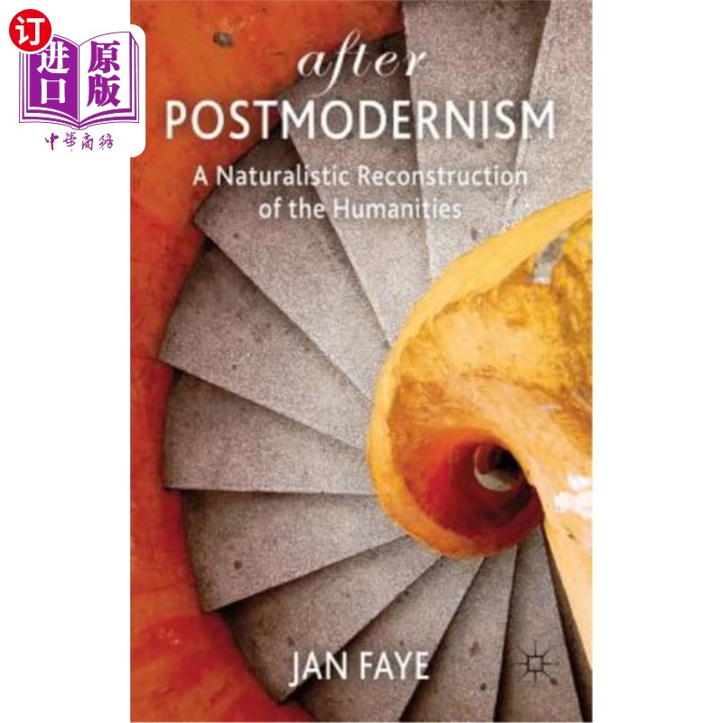 海外直订After Postmodernism: A Naturalistic Reconstruction of the Humanities 后现代主义之后:人文科学的自然主义重建