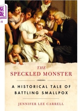 海外直订医药图书The Speckled Monster: A Historical Tale of Battling Smallpox 斑点怪物:抗击天花的历史故事