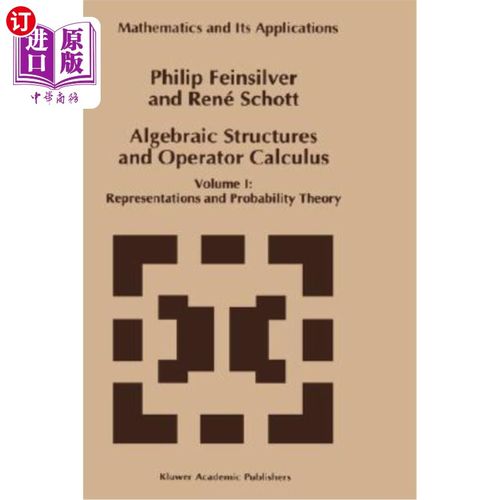 海外直订Algebraic Structures and Operator Calculus: Volume I: Representations and Probab 代数结构与算子演算：第一卷
