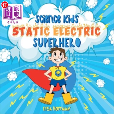 海外直订Static Electricity Superhero: A Science Learning Book For Kindergarten Kids 静电超级英雄:幼儿园孩子的科学学