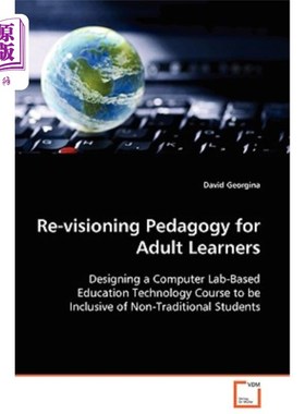 海外直订Re-visioning Pedagogy for Adult Learners 成人学习者教育学的再构想