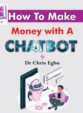 海外直订How to Make Money with a Chatbot 如何用聊天机器人赚钱
