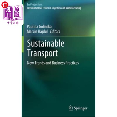 海外直订Sustainable Transport: New Trends and Business Practices 可持续运输：新趋势和商业实践