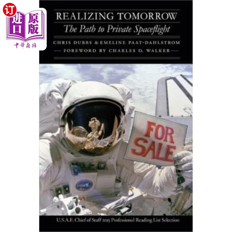 海外直订Realizing Tomorrow: The Path to Private Spaceflight 实现明天:私人航天之路