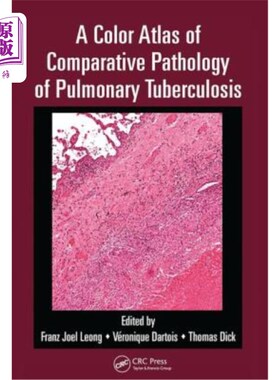海外直订医药图书A Color Atlas of Comparative Pathology of Pulmonary Tuberculosis 肺结核比较病理学彩色图集