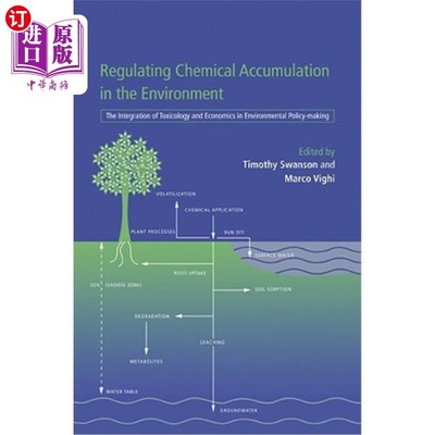 海外直订Regulating Chemical Accumulation in the Environment: The Integration of Toxicolo 调节环境中的化学物质积累：毒理