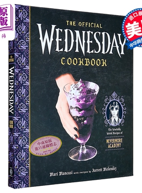 星期三官方食谱 永不落寞学院的怪诞美食 英文原版 The Official Wednesday Cookbook  Mari Mancusi【中商原版】