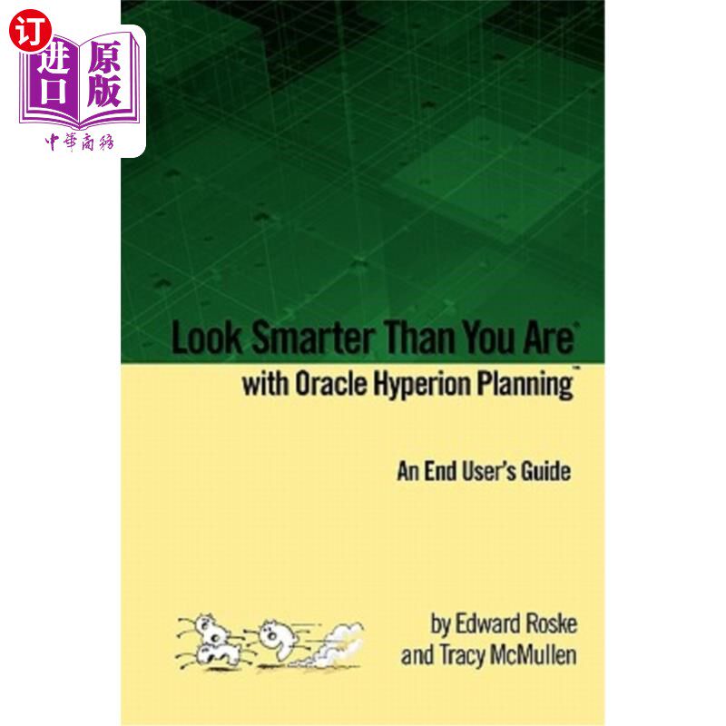 海外直订Look Smarter Than You Are with Oracle Hyperion Planning: An End User's Guide 看起来比使用Oracle H