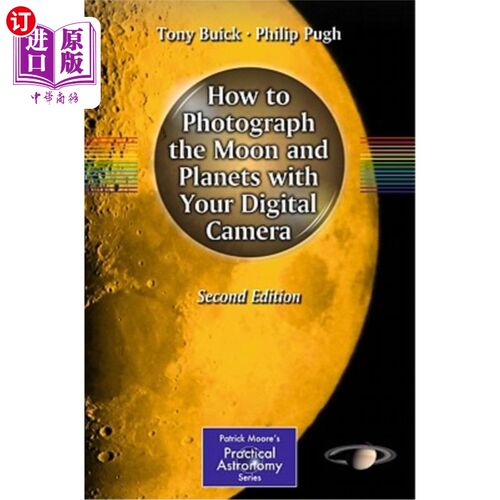 海外直订How to Photograph the Moon and Planets with Your Digital Camera 如何用数码相机拍摄月球和行星