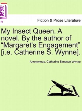 海外直订My Insect Queen. a Novel. by the Author of 