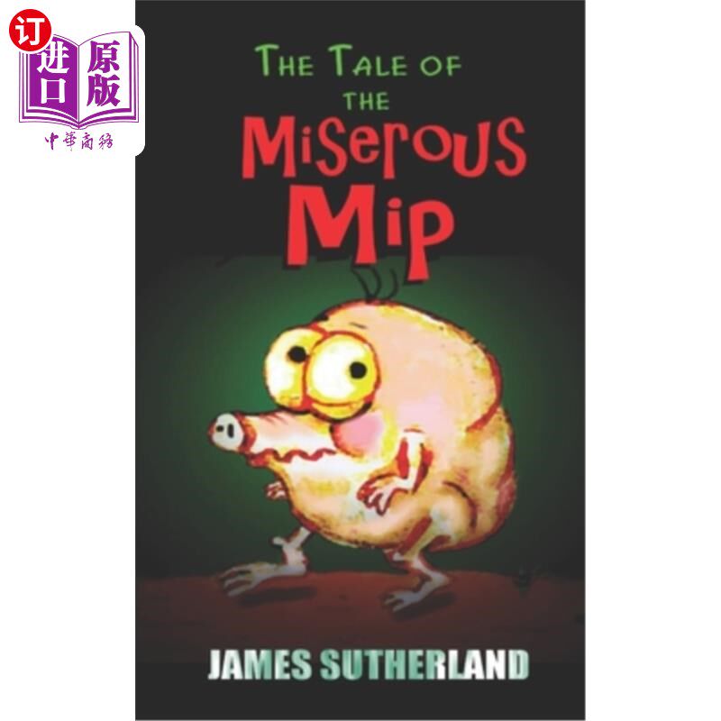 海外直订The Tale of the Miserous Mip 《吝啬鬼的故事》
