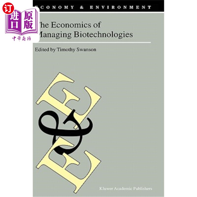 海外直订The Economics of Managing Biotechnologies 生物技术管理经济学