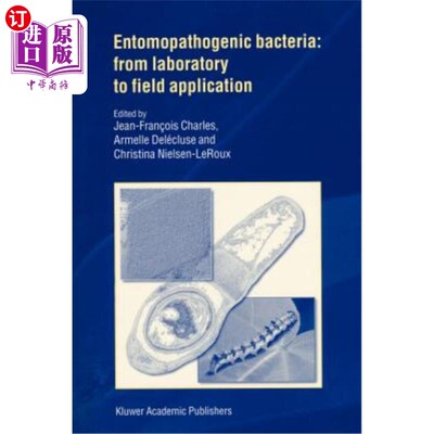 海外直订Entomopathogenic Bacteria: From Laboratory to Field Application