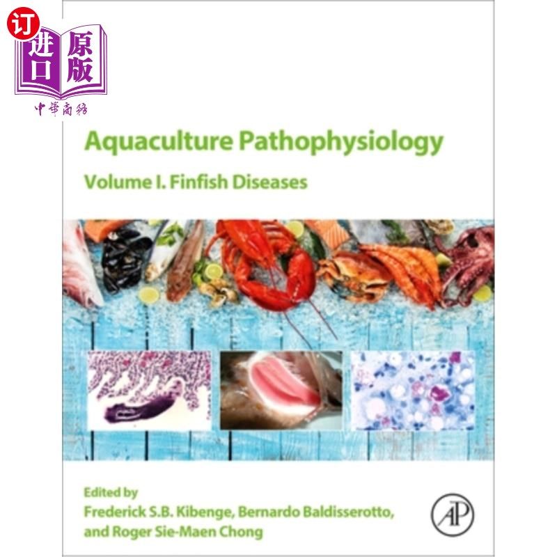 海外直订Aquaculture Pathophysiology: Volume I. Finfish Diseases 水产养殖病理生理学:卷一