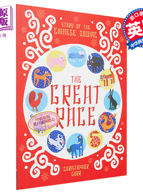 Fun China趣读中华 The Great Race The Story of the Chinese Zodiac伟大的竞赛 中国十二生肖的故事 英文原版【中商原版】