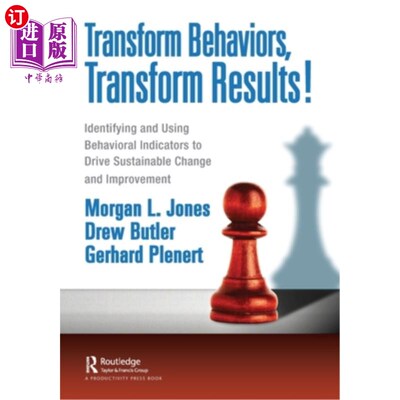 海外直订Transform Behaviors, Transform Results!: Identifying and Using Behavioral Indica 改变行为，改变结果!:识别和