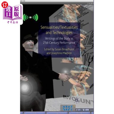 海外直订Sensualities/Textualities and Technologies: Writings of the Body in 21st Century 感性/文本性与技术:21世纪表