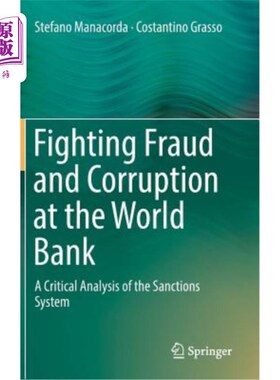 海外直订Fighting Fraud and Corruption at the World Bank: A Critical Analysis of the Sanc