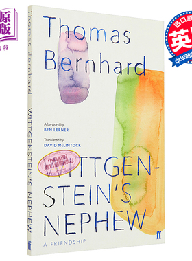 现货 托马斯 伯恩哈德 维特根斯坦的侄子 英文原版 Wittgenstein s Nephew A Friendship Thomas Bernhard【中商原版】