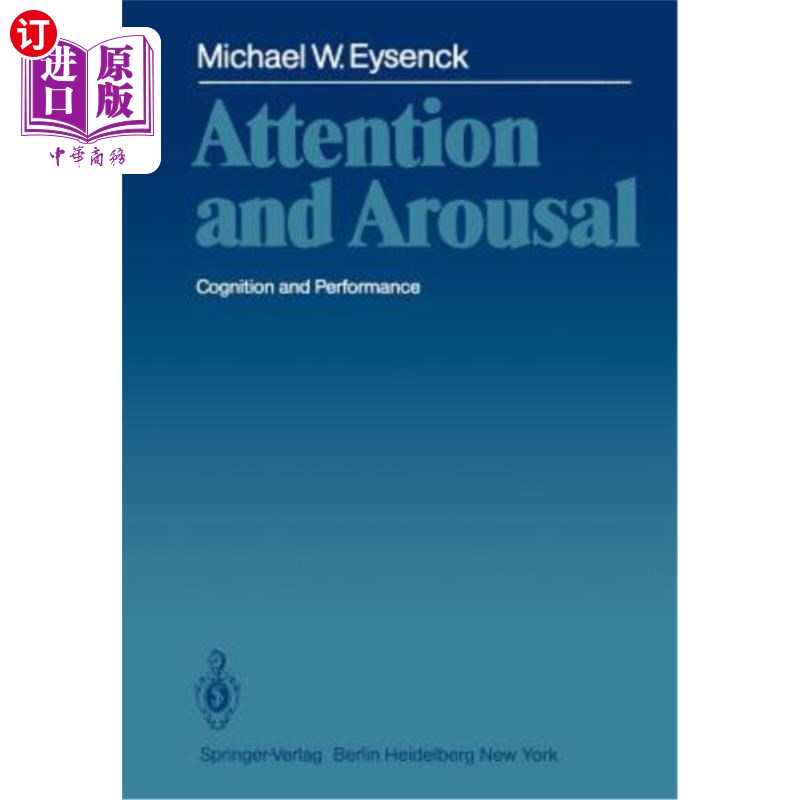海外直订Attention and Arousal: Cognition and Performance 注意和觉醒:认知和表现
