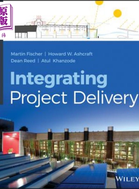 现货 集成项目交付 Integrating Project Delivery Martin Fischer 英文原版【中商原版】wiley