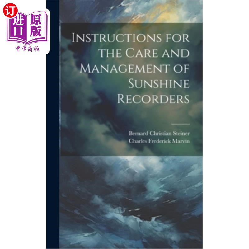 海外直订Instructions for the Care and Management of Sunshine Recorders 阳光记录仪的保养和管理说明
