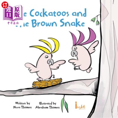 海外直订The Cockatoo and The Brown Snake 鹦鹉和棕蛇