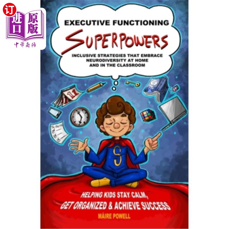 海外直订Executive Functioning Superpowers: Inclusive Strategies That Embrace Neurodivers 执行功能的超能力:在家庭和