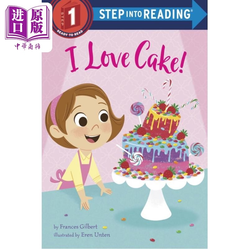Step into Reading Step 1 I Love Cake 兰登阅读进阶1 我喜欢蛋糕 英文原版 儿童绘本 分级阅读 Frances Gilbert【中商原版?