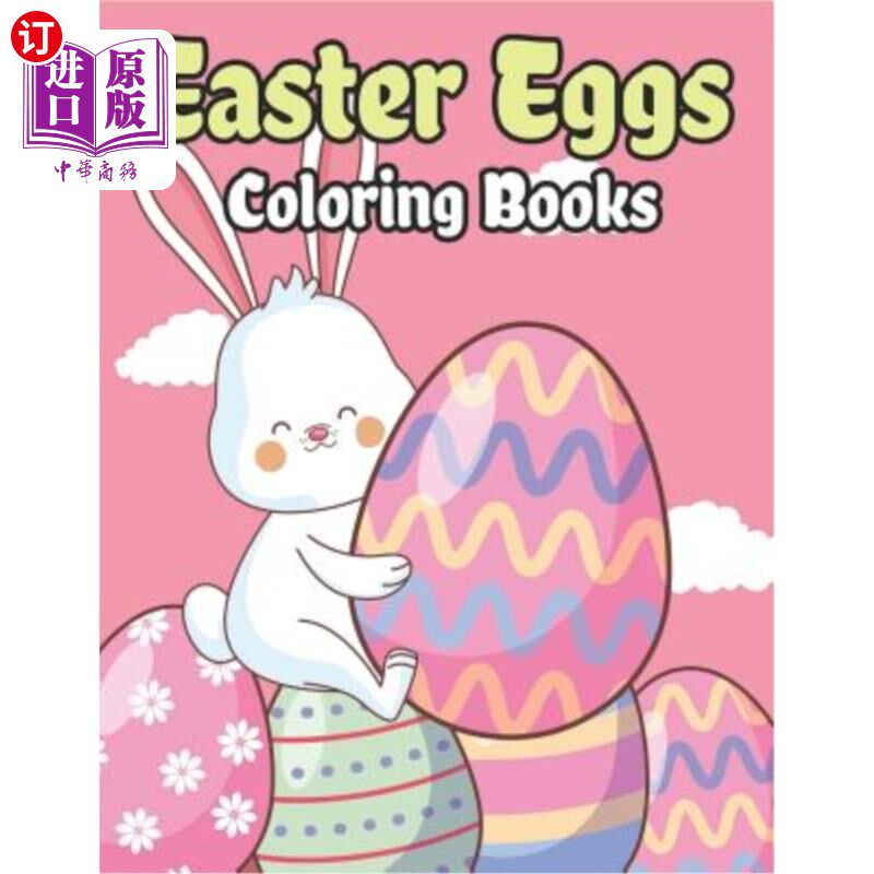 海外直订Easter Eggs Coloring Book: Happy Easter Basket Stuffers for Toddlers and Kids Ag 复活节彩蛋本：3-7岁幼儿和