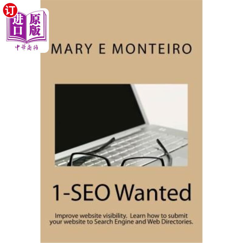 海外直订1-Seo Wanted: Improve Your Website Visibility. Learn How to Submit Your Website  1-SEO通缉：提高你的网站可